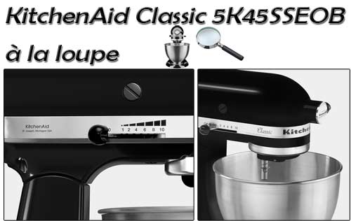 Critique constructive du robot pâtissier KitchenAid Classic