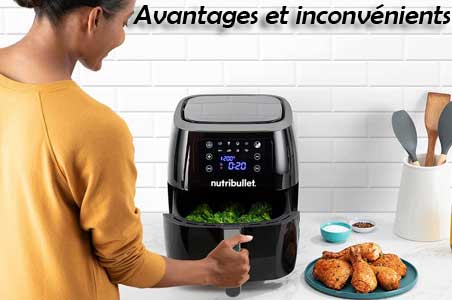 Avantages et inconvénients de l'airfryer XXL Digital de la marque NutriBullet