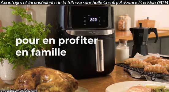 Avantages et inconvénients de la friteuse à air chaud Advance Precision gamme Cecofry et marque CECOTEC