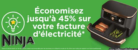 Économies d'électricité avec le modèle Flex dans la gamme Foodi de la marque NINJA