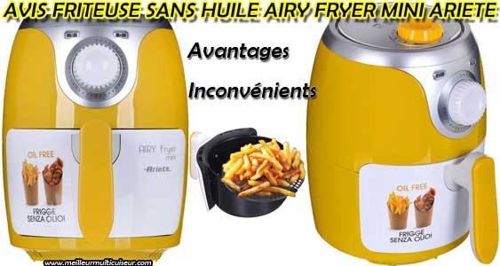 Avis sur les avantages et inconvénients de ARIETE Mini Airy Fryer 4615