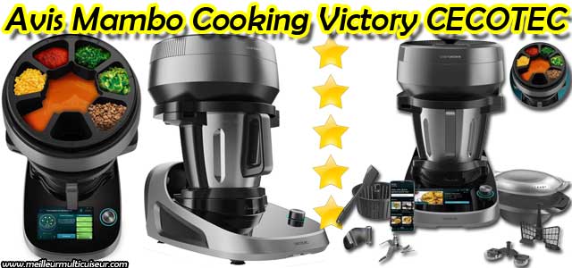 Avis sur les avantages et inconvénients du robot cuiseur Cooking Victory Mambo CECOTEC