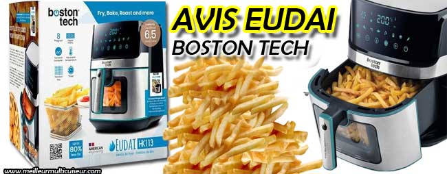 Avis, avantages et inconvénients de la friteuse sans huile Eudai 6,5 litres ref HK113 de Boston Tech