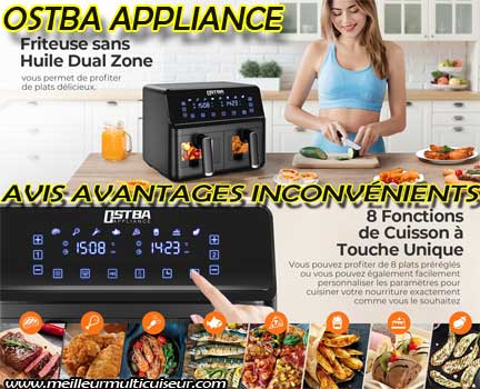 Avis, avantages & inconvénients airfryer Dual Zone 8 litres Ostba Appliance
