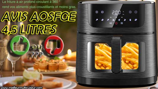 Avis sur les avantages et inconvénients de l'airfryer AOSFGE 4,5 litres