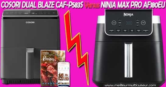 Comparatif airfryer Cosori Dual Blaze contre Ninja Max Pro