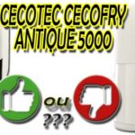 Airfryer Cecotec Cecofry Antique 5000 : avis sur ses avantages et inconvénients