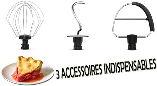3 accessoires inclus avec ce robot pâtissier