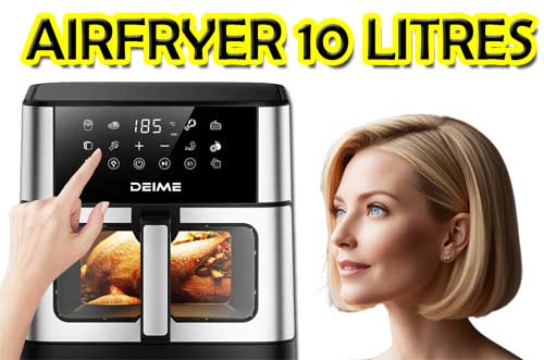 J'ai testé la friteuse sans huile Deime 10 litres avec fenêtre qui s'allume