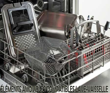 Les éléments amovibles sont compatibles lave-vaisselle